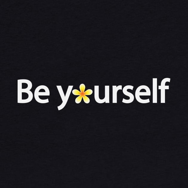 Be yourself artistic typography design by DinaShalash